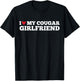 I Love My Cougar Girlfriend Funny Birthday Anniversary T-Shirt - T-Shirt | Black
