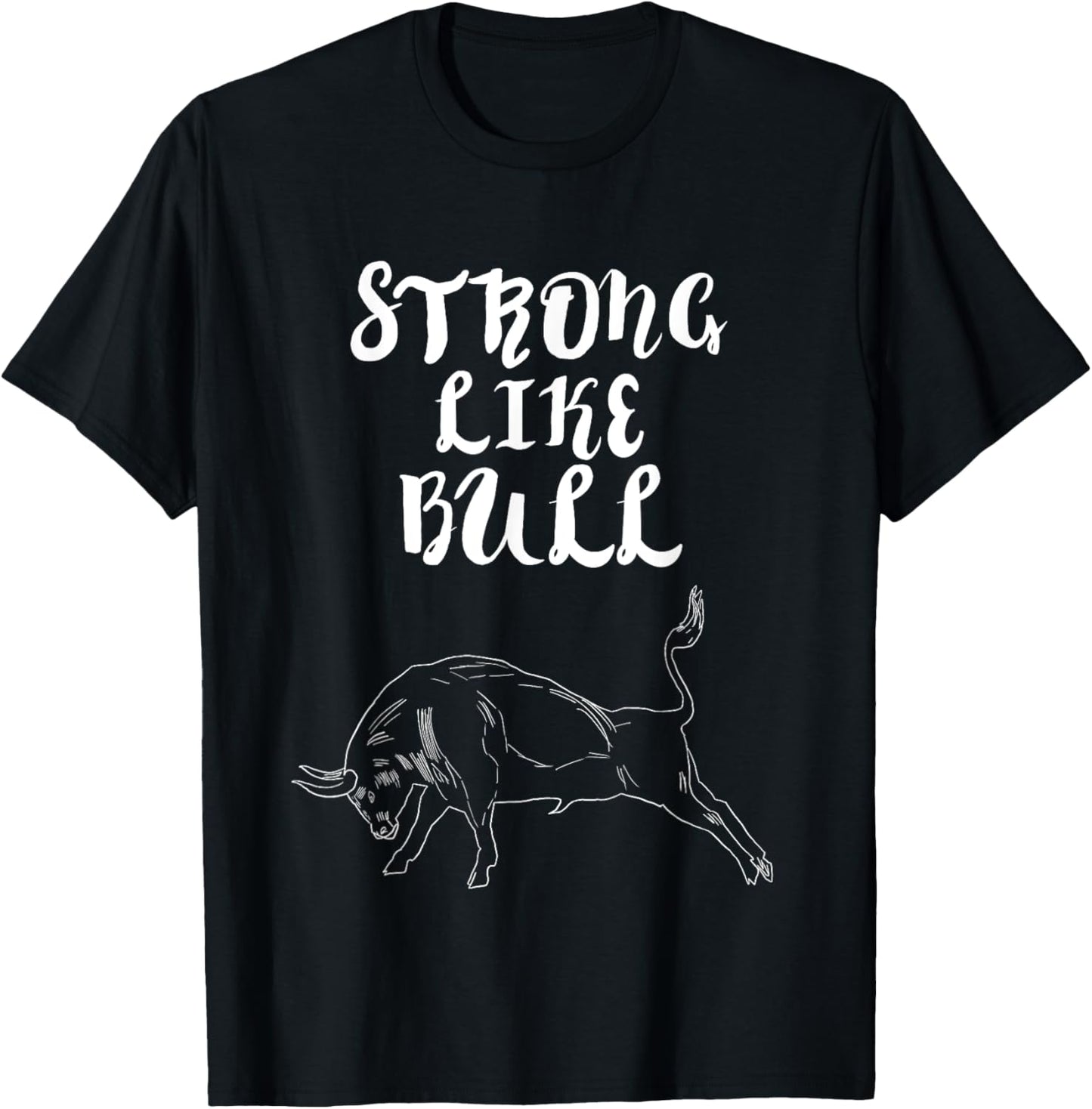 Strong Like Bull Powerlifting Bodybuilding T-Shirt - T-Shirt | Black