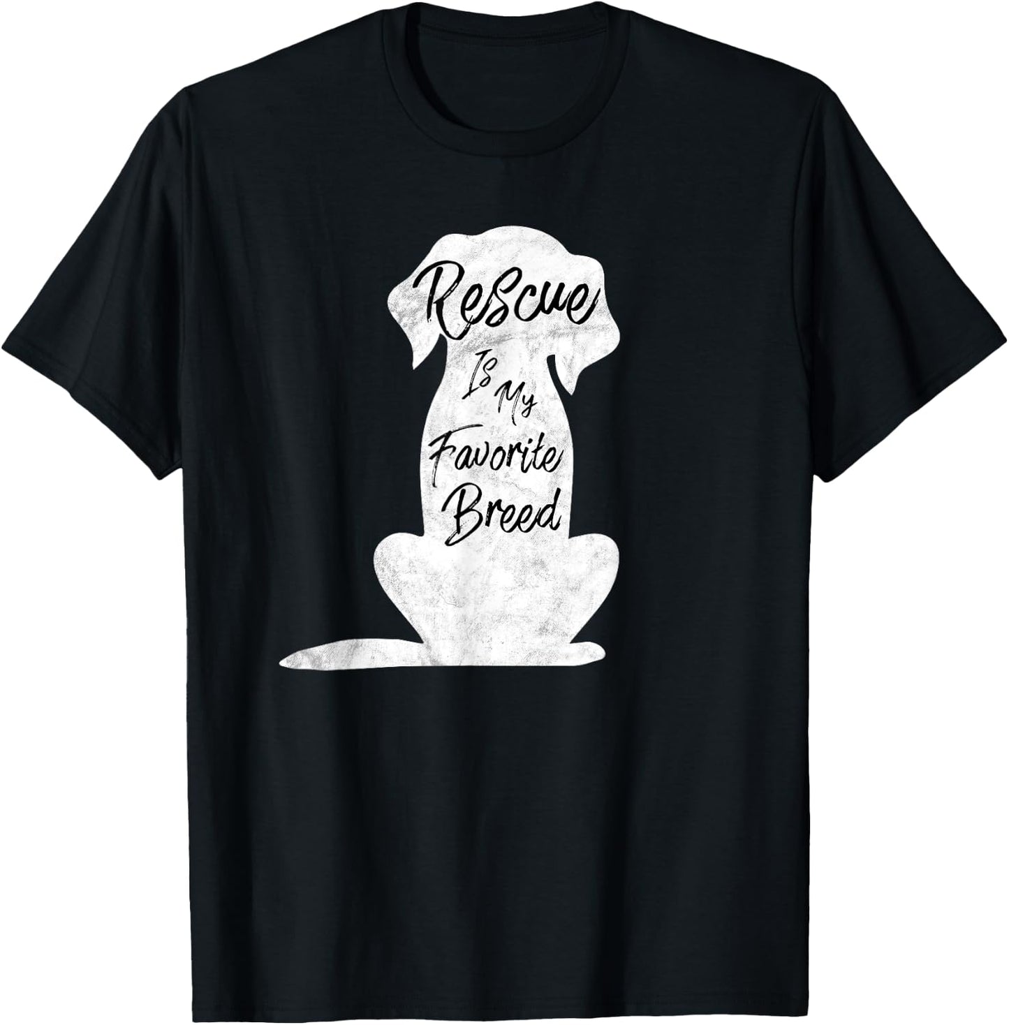 Rescue Dog, Rescue Is My Favorite Breed Shirt T-Shirt - T-Shirt | Black