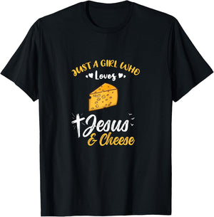 Just A Girl Who Loves Jesus And Cheese T-Shirt - T-Shirt | Black