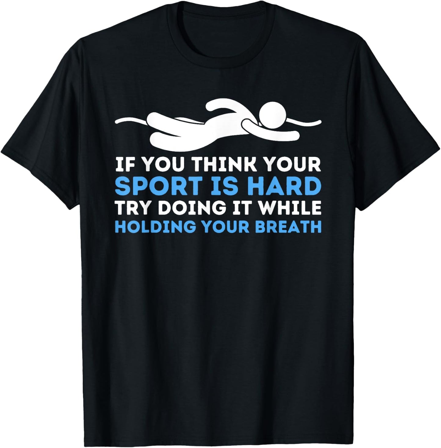While Holding Your Breath - Swimming Swimmer Water Sports T-Shirt - T-Shirt | Black
