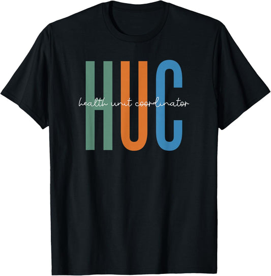 Health Unit Coordinator Appreciation T-Shirt - T-Shirt | Black