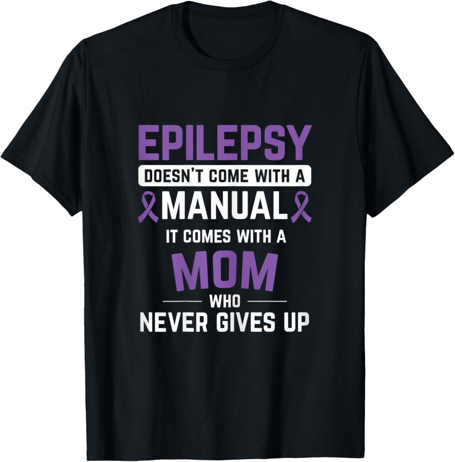 Epilepsy Mom Epilepsy Epilepsy Awareness Epilepsy Patient T-Shirt - T-Shirt | Black