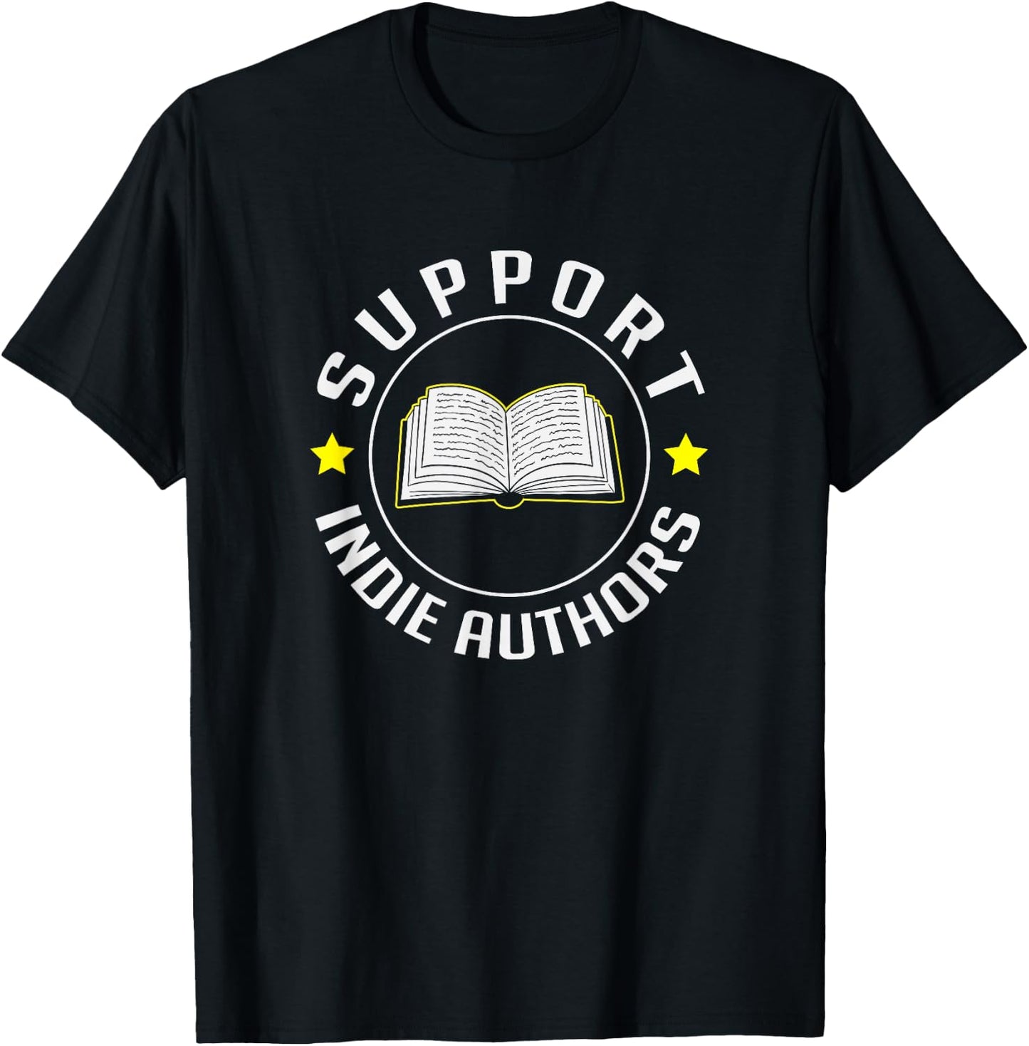 Support Indie Authors Bloggers Independent Self Publishing T-Shirt - T-Shirt | Black