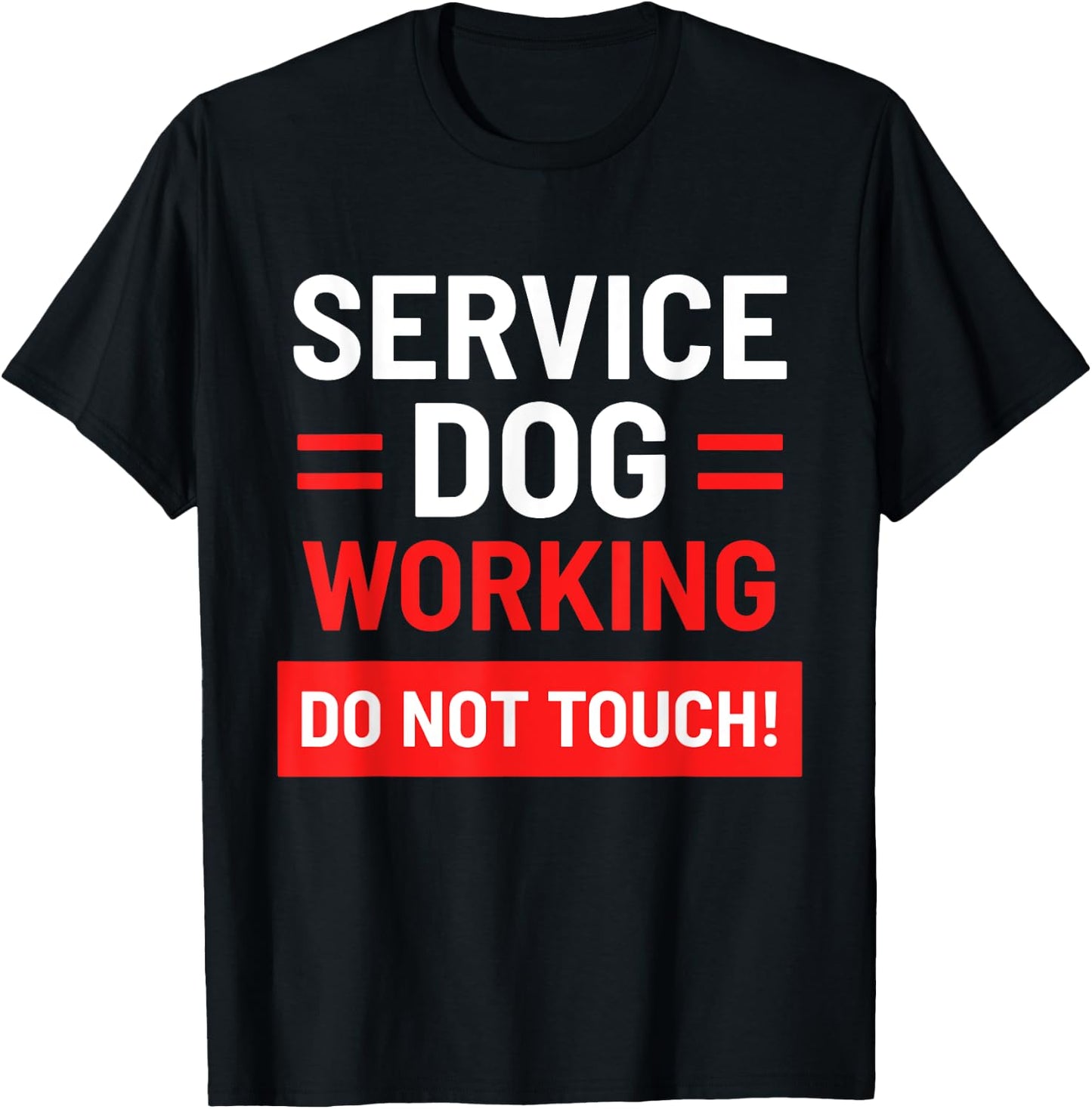 Dog Handlers Service Dog Working Do Not Touch Pet - Black, Small, -Adults T-Shirt - T-Shirt | Black