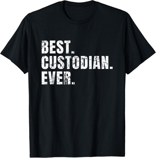 Best Custodian Ever School Janitor T-Shirt - T-Shirt | Black