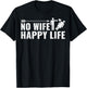 Divorcee Men Divorce Party Gifts - Funny No Wife Happy Life T-Shirt - T-Shirt | Black