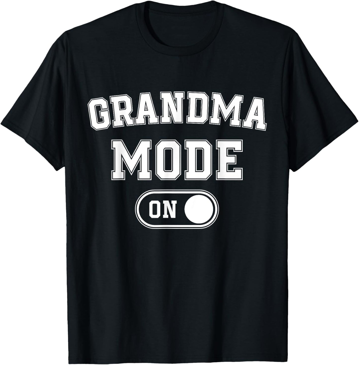 Grandma Mode On Funny Soon To Be Nana Gifts 1St Time Gigi T-Shirt - T-Shirt | Black