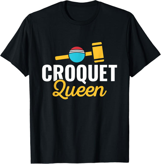 Croquet Queen Croquet Player Lawn Games Lover T-Shirt - T-Shirt | Black