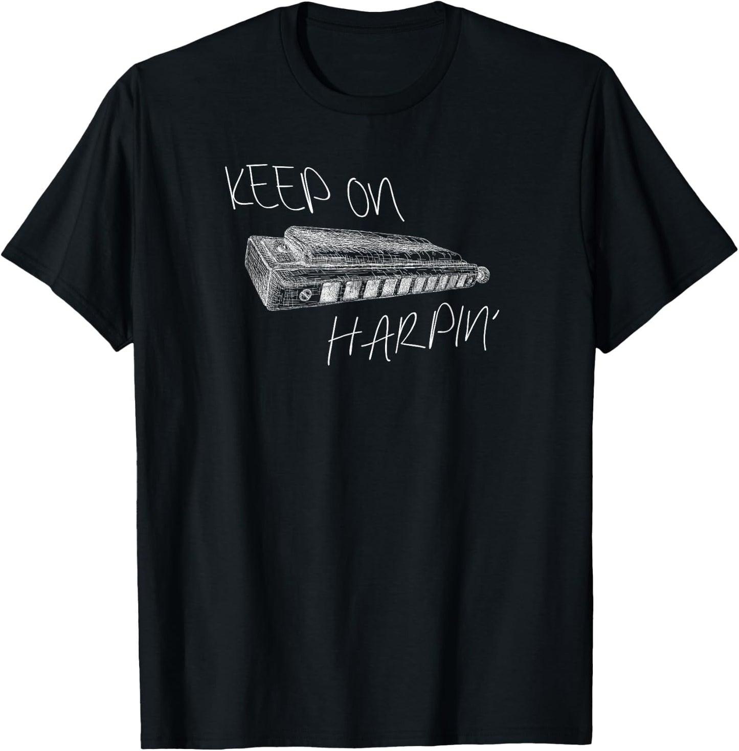 Keep on Harpin' Funny Harmonica Player Blues Gift T-Shirt - T-Shirt | Black