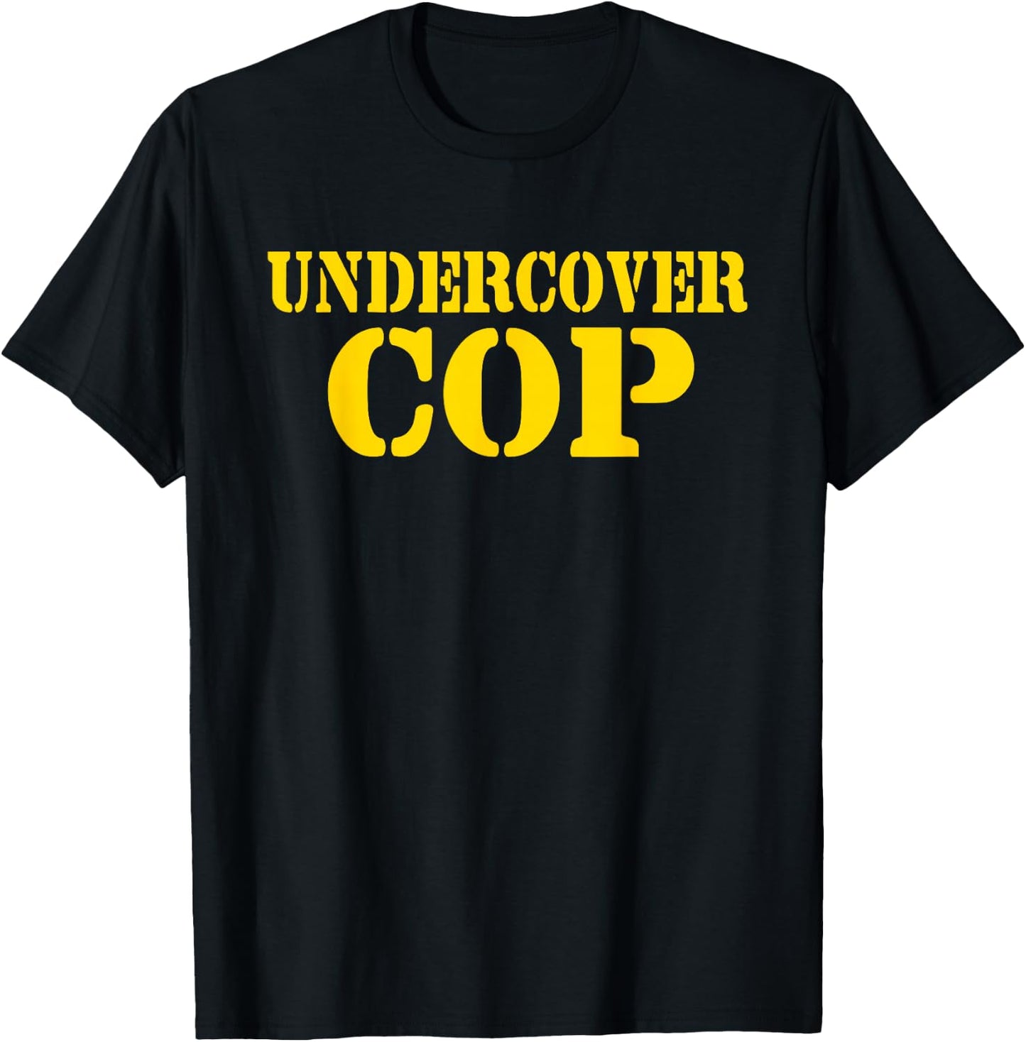 Undercover Cop - Simple Costume Party Novelty T-Shirt - T-Shirt | Black