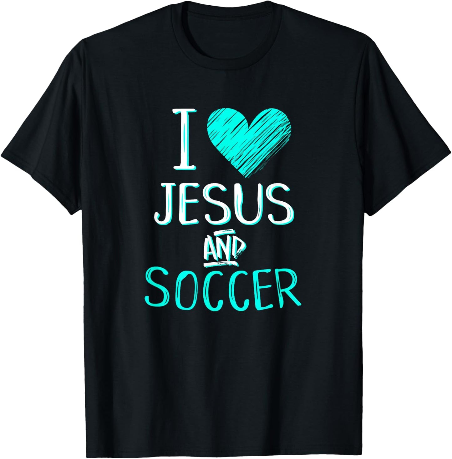 I Love Jesus And Soccer Christian Futbal Goalie Gift Shirt T-Shirt - T-Shirt | Black