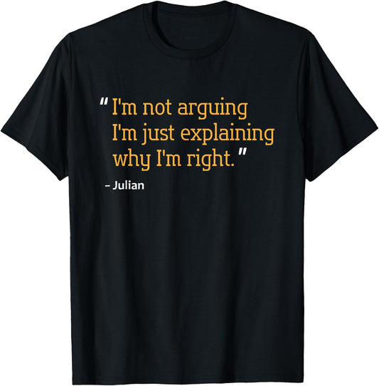 JULIAN Gift Quote Funny Birthday Personalized Name Idea T-Shirt - T-Shirt | Black