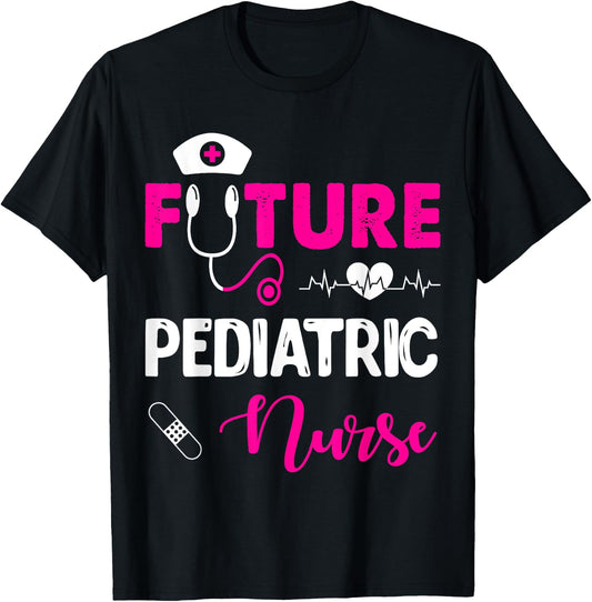 Future Pediatric Nurse Funny Nursing Student T-Shirt - T-Shirt | Black