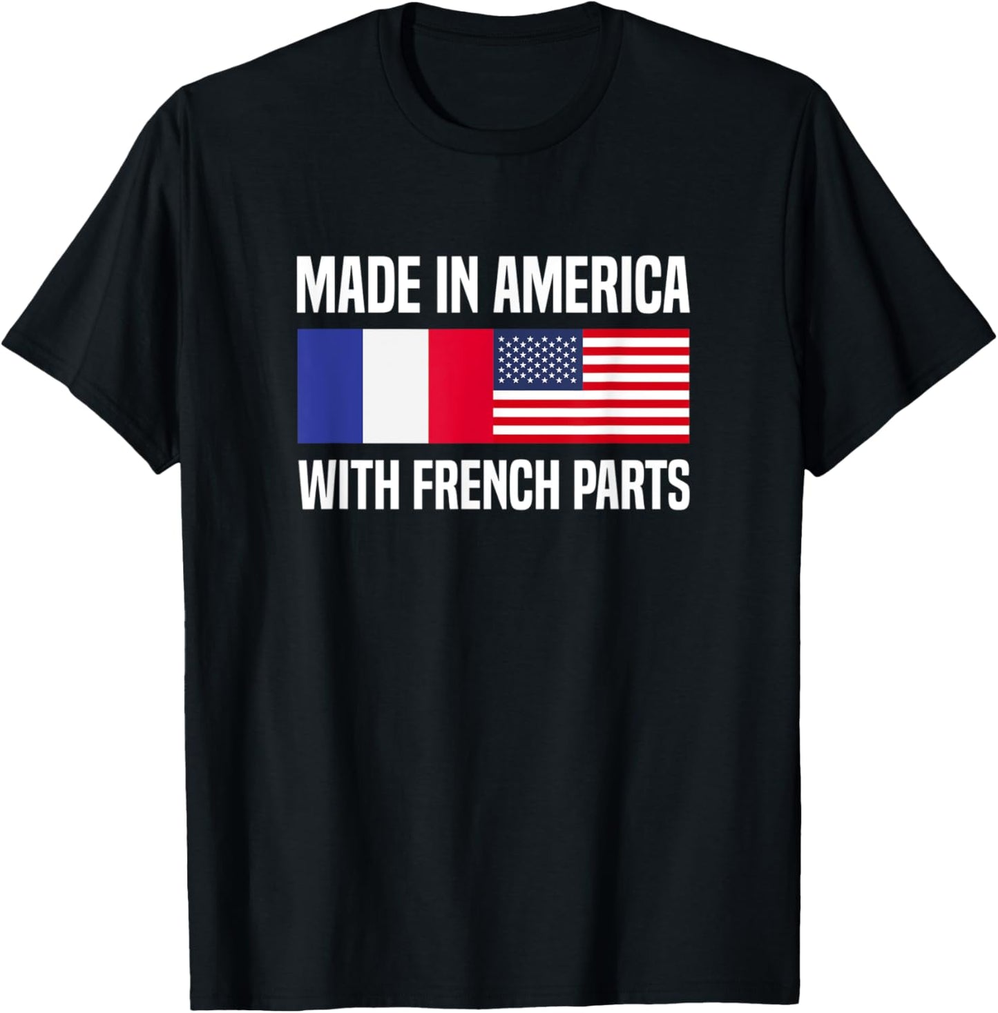 Made in America with French Parts French American T-Shirt - T-Shirt | Black