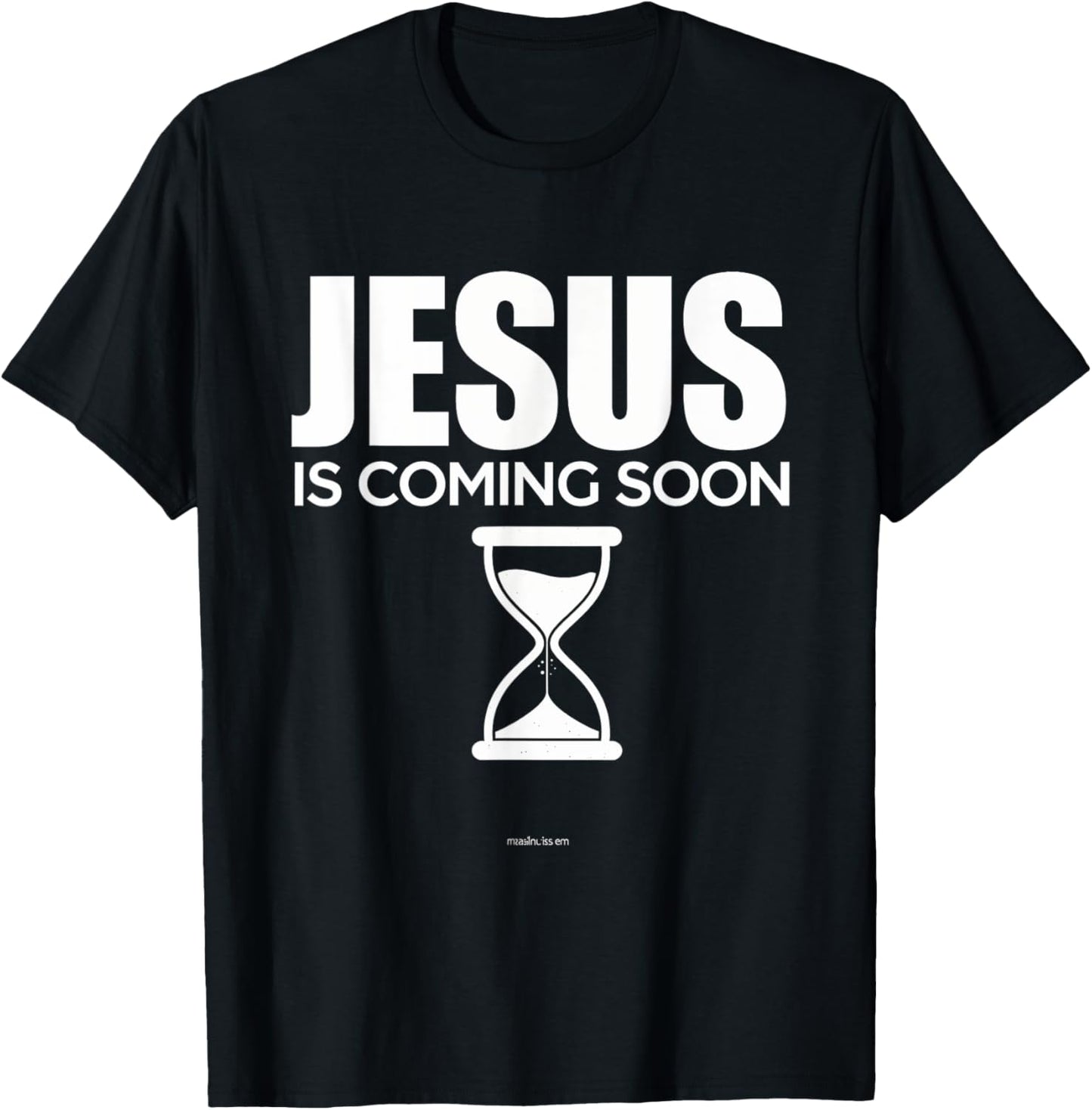 Jesus Is Coming Soon Christian Countdown Faith Hope T-Shirt - T-Shirt | Black