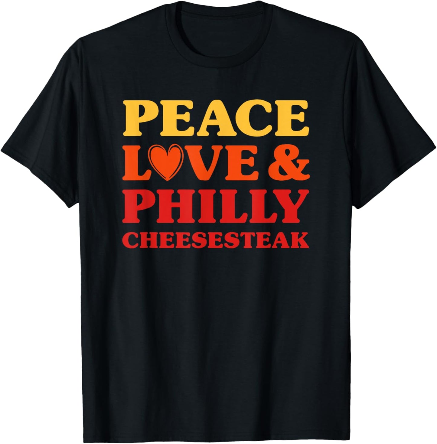 Philly Cheese Steak I Love Philly Cheese Steak Funny Food T-Shirt - T-Shirt | Black
