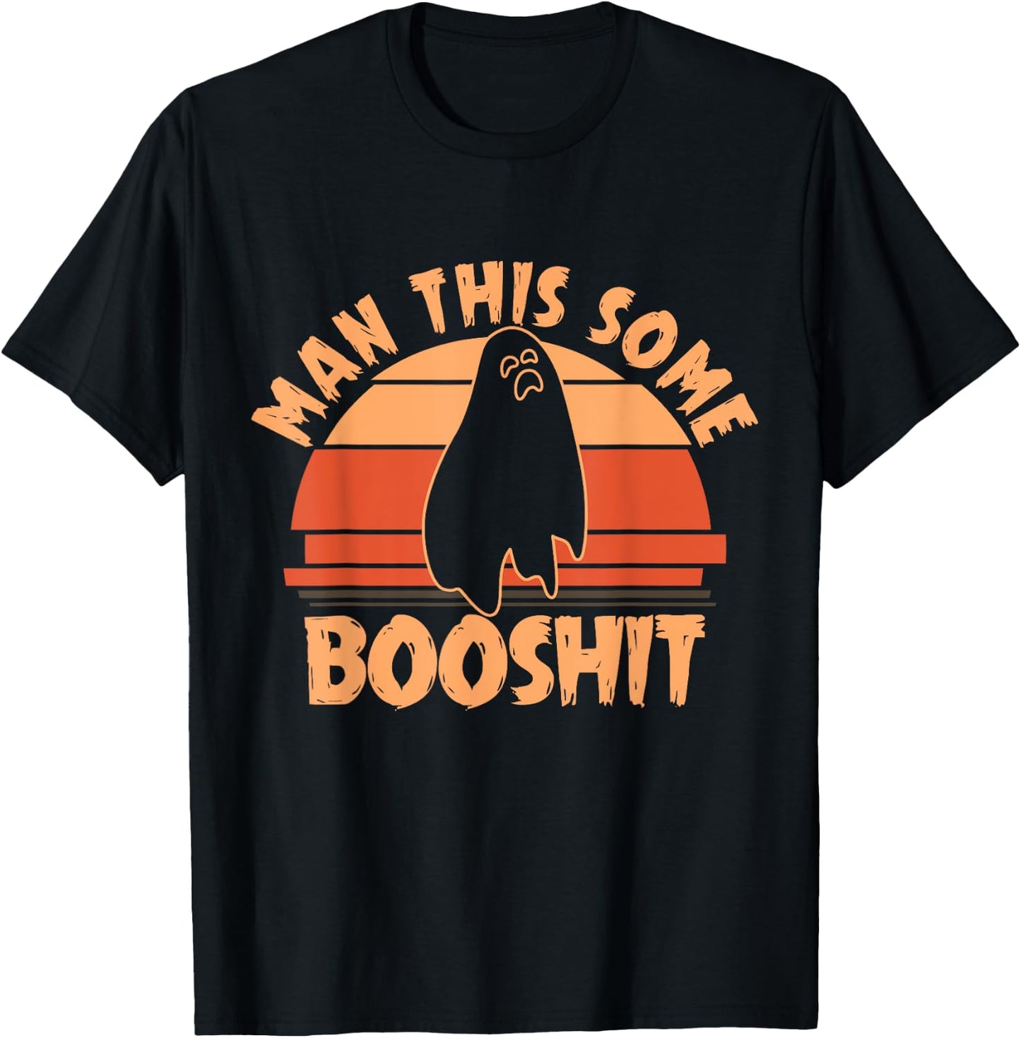 Man This Some Booshit - Halloween Ghost Funny Saying Boo T-Shirt - T-Shirt | Black