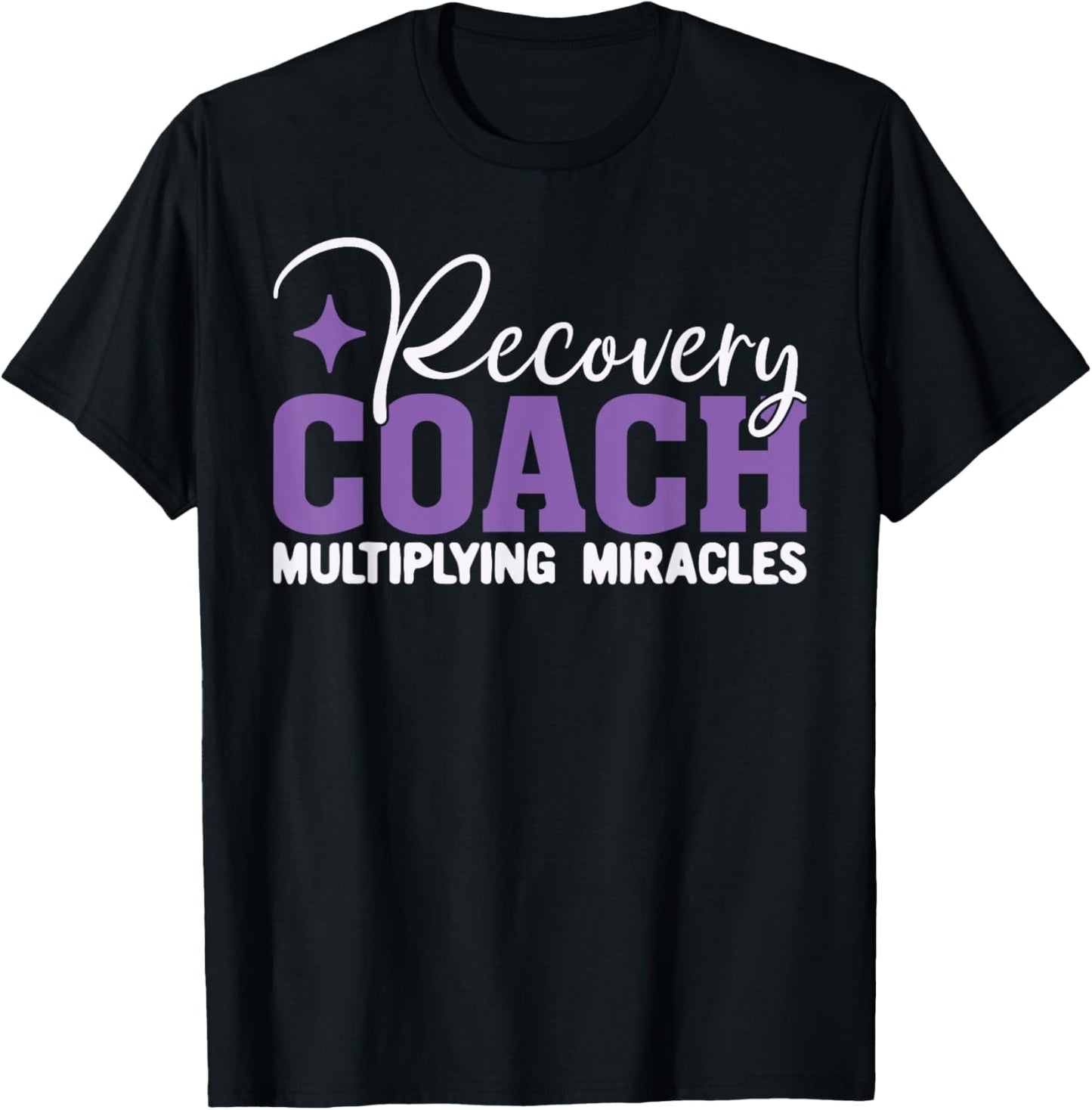 Recovery Sobriety Recovery Coach Multiplying Miracles T-Shirt - T-Shirt | Black