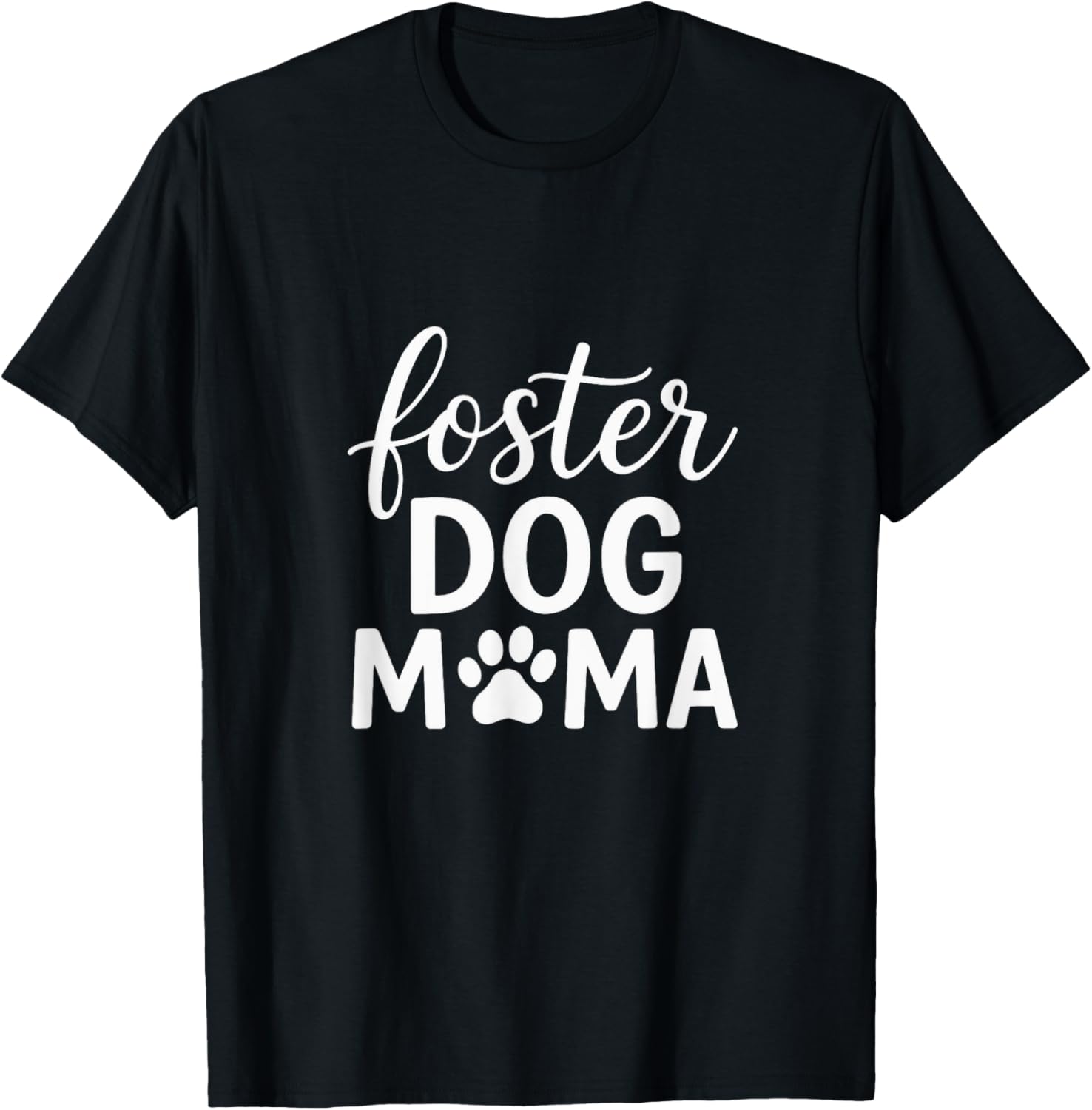 Foster Dog Mama - Animal Lover Advocate T-Shirt - T-Shirt | Black