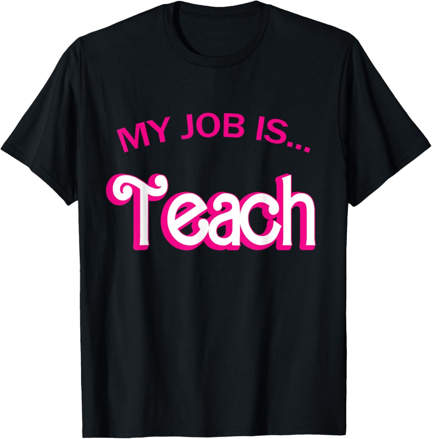 Retro School Humor Funny Teacher Life My Job Is Teach T-Shirt - T-Shirt | Black