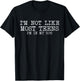 I'm Not Like Most Teens I'm in My 50's Funny Sarcasm Quotes T-Shirt - T-Shirt | Black