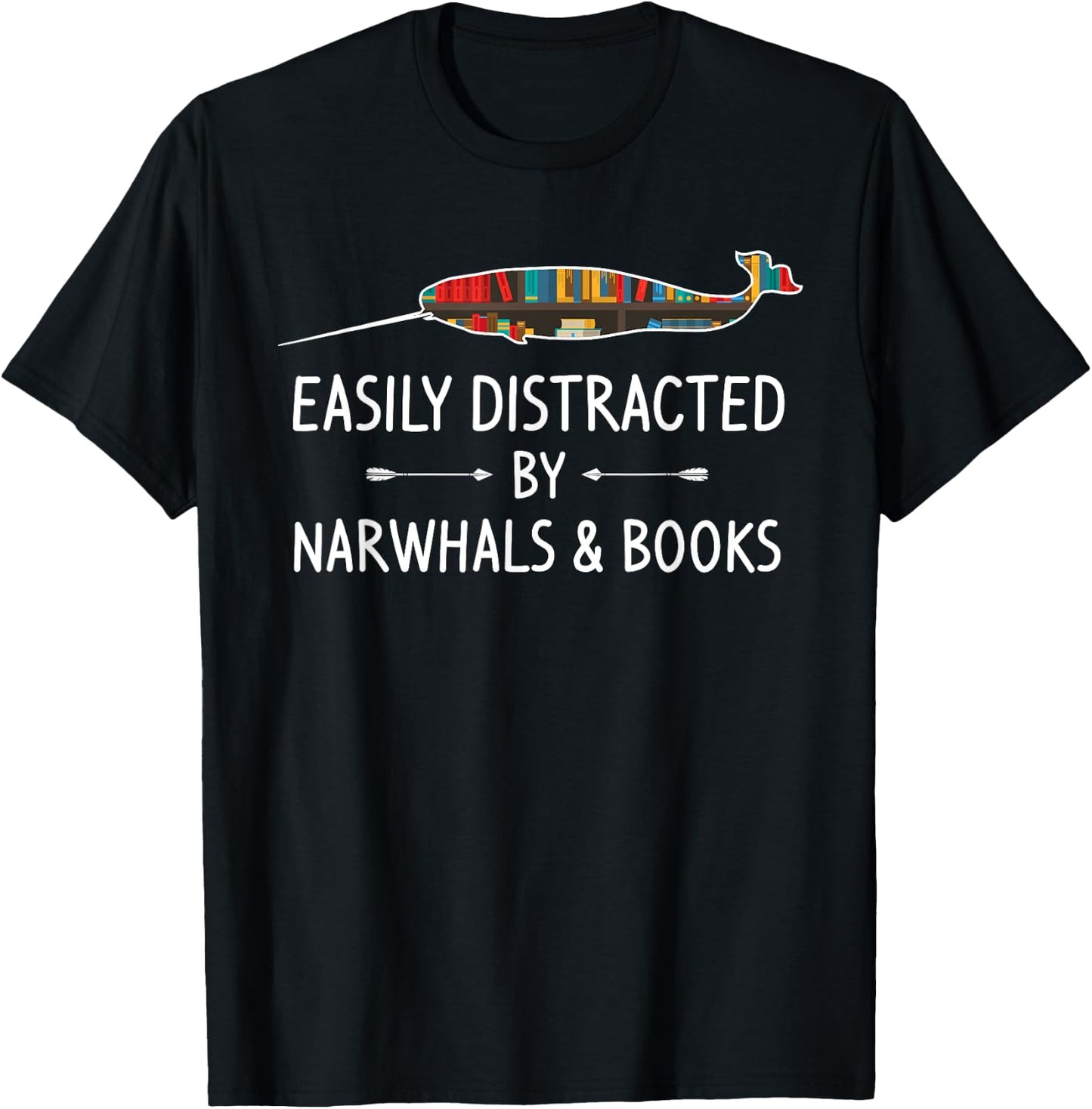Easily Distracted By Narwhals & Books Lover Gift Narwhale T-Shirt - T-Shirt | Black