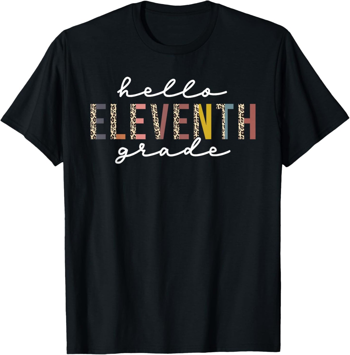 Hello Eleventh Grade Leopard Teacher Back to School T-Shirt - T-Shirt | Black
