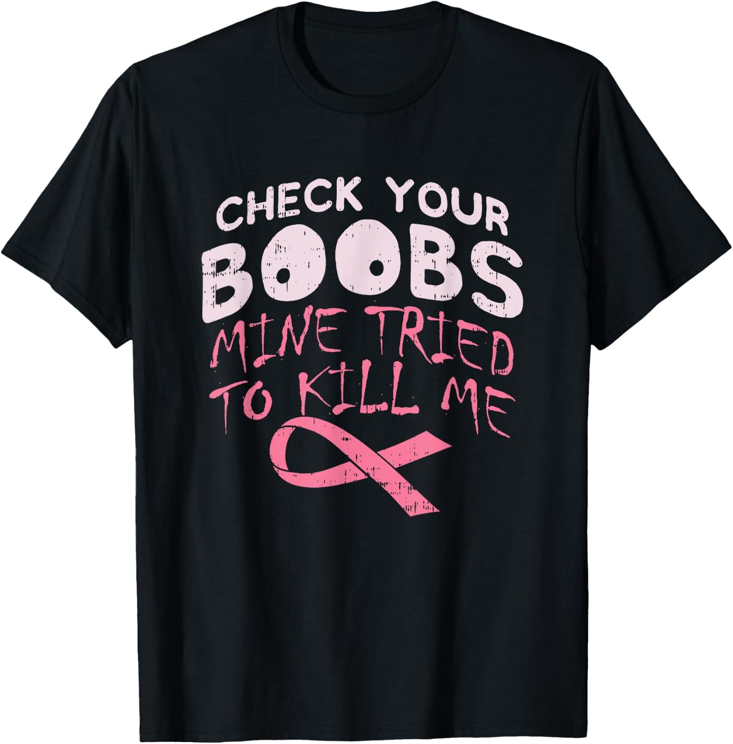 Check Boobs I Breast Cancer Awareness Disease Survivor T-Shirt - T-Shirt | Black