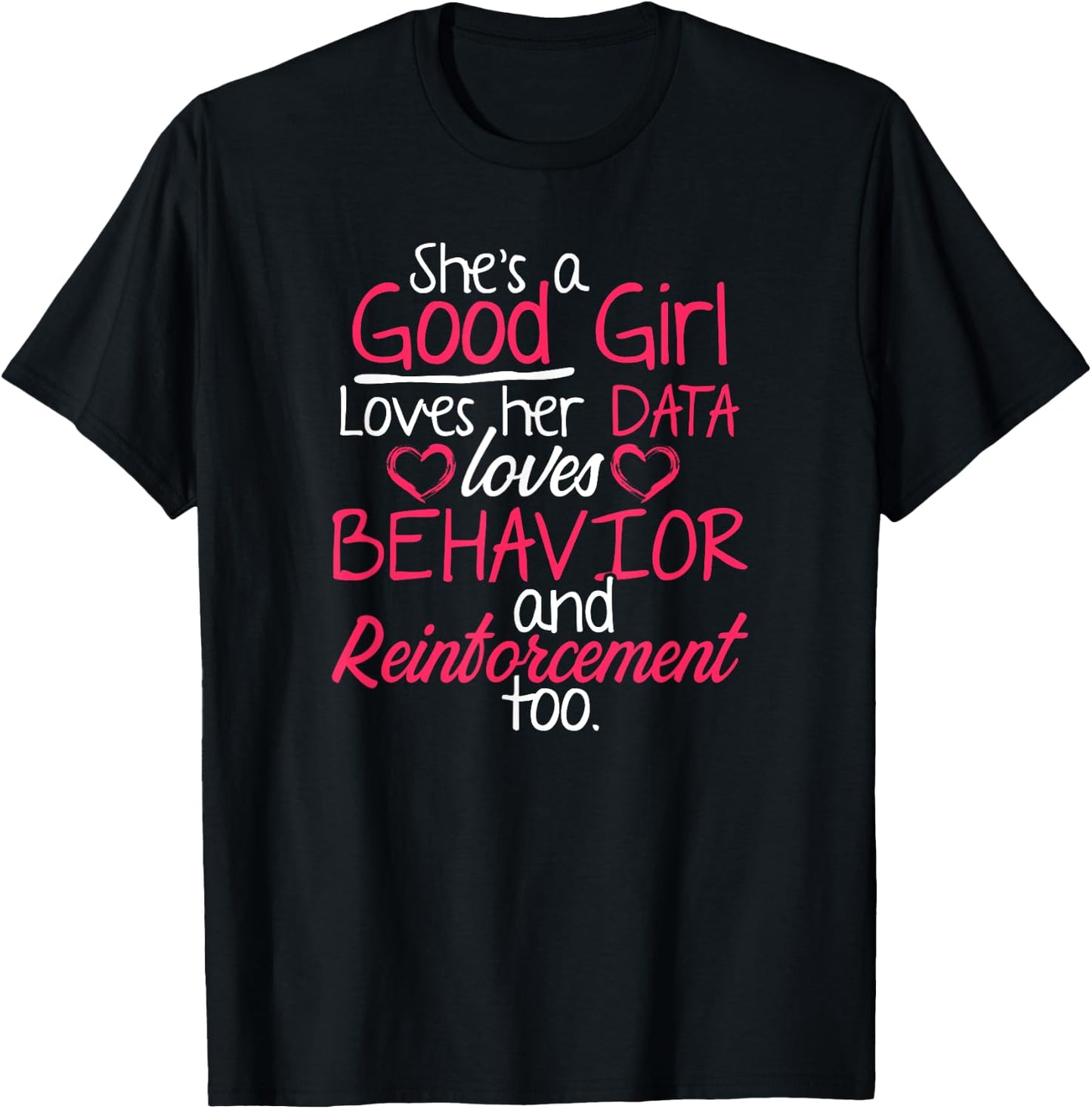 Behavior Technician Reinforcement Behavioral Tech RBT T-Shirt - T-Shirt | Black