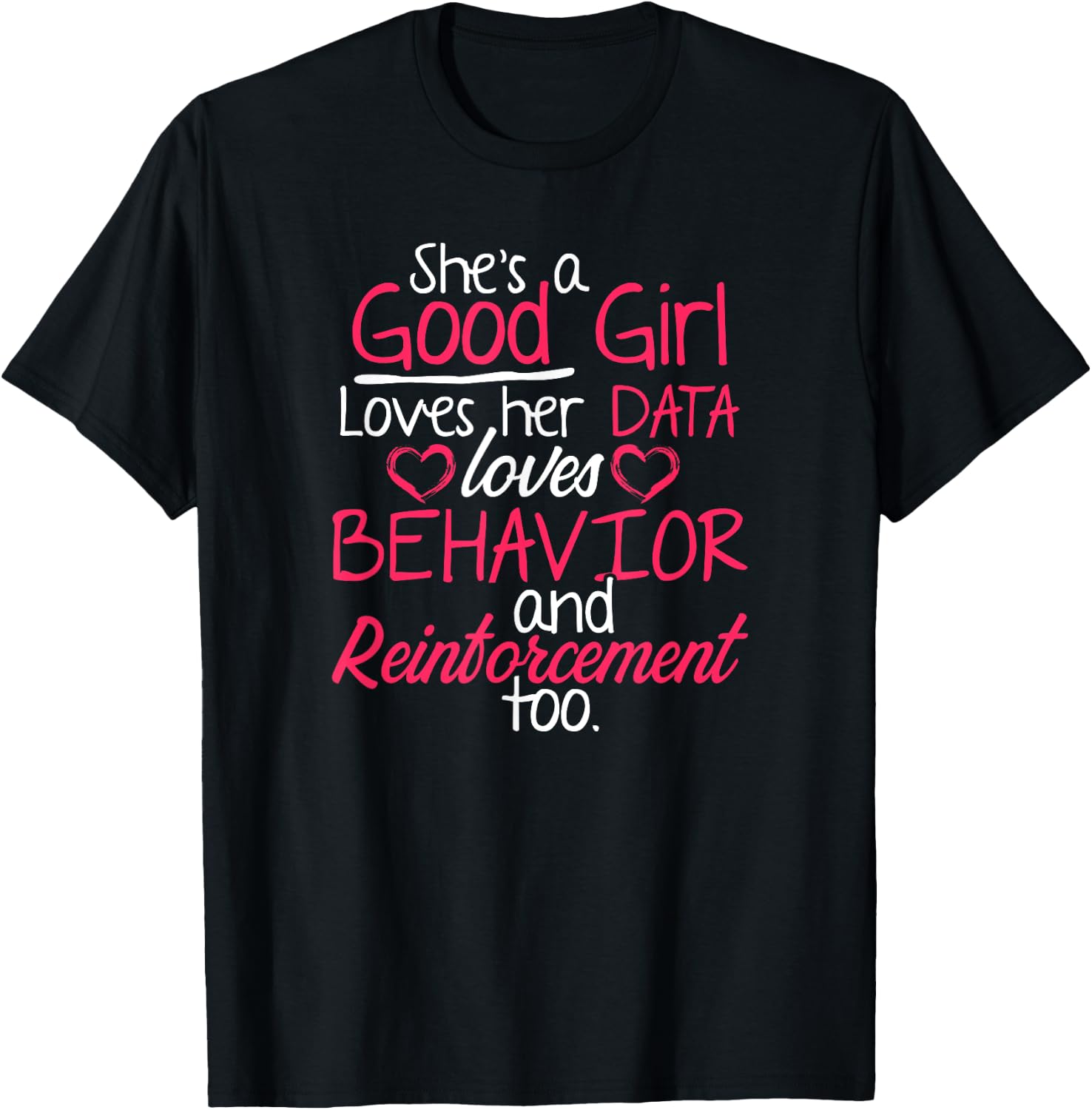 Behavior Technician Reinforcement Behavioral Tech RBT T-Shirt - T-Shirt | Black