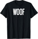That Says Woof Shirt - A Design That Says Woof T-Shirt - T-Shirt | Black
