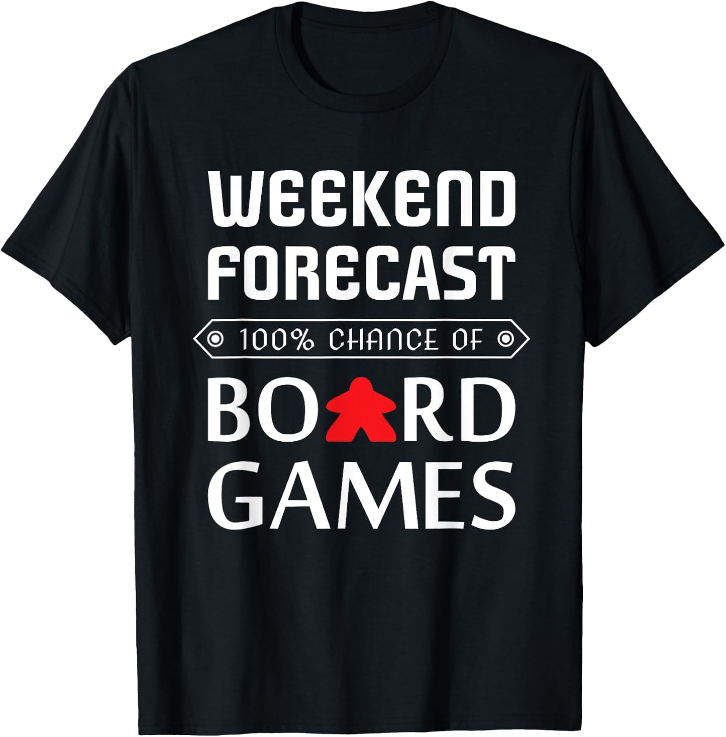 Red Meeple Weekend Forecast 100% Chance Of Board Games T-Shirt - T-Shirt | Black