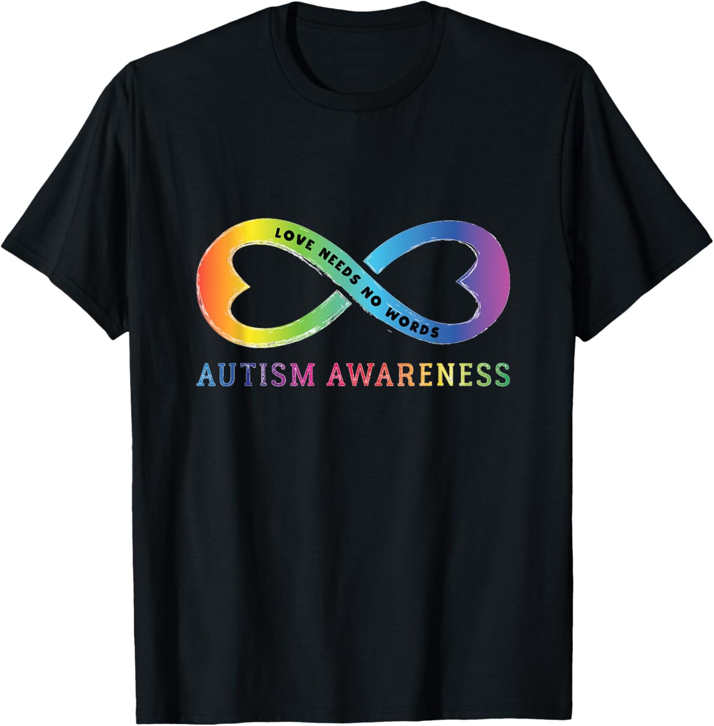 Infinity Heart Love Autism Awareness Needs No Words Tie Dye T-Shirt - T-Shirt | Black