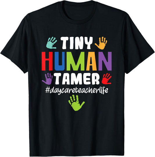 Tiny Human Tamer daycare center Daycare center Teacher T-Shirt - T-Shirt | Black