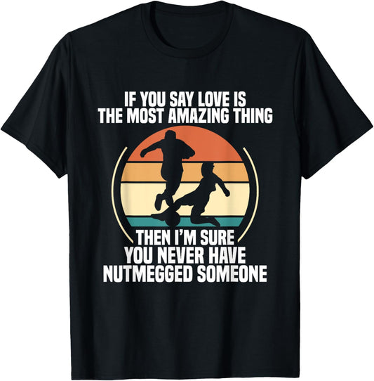 Soccer Player Nutmeg Dealer Team Net Game Soccer Match T-Shirt - T-Shirt | Black
