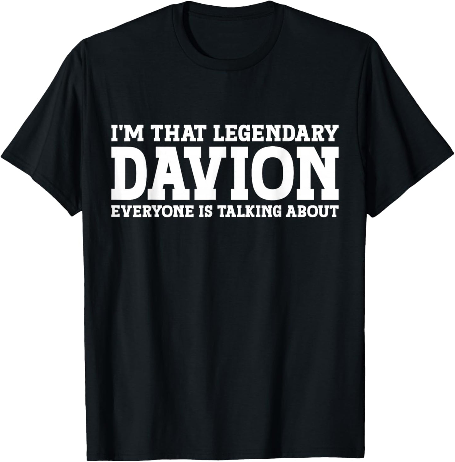 Davion Personal Name Funny Davion T-Shirt - T-Shirt | Black