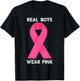 Real Boys Wear Pink Breast Cancer Awareness Pink Ribbon T-Shirt - T-Shirt | Black