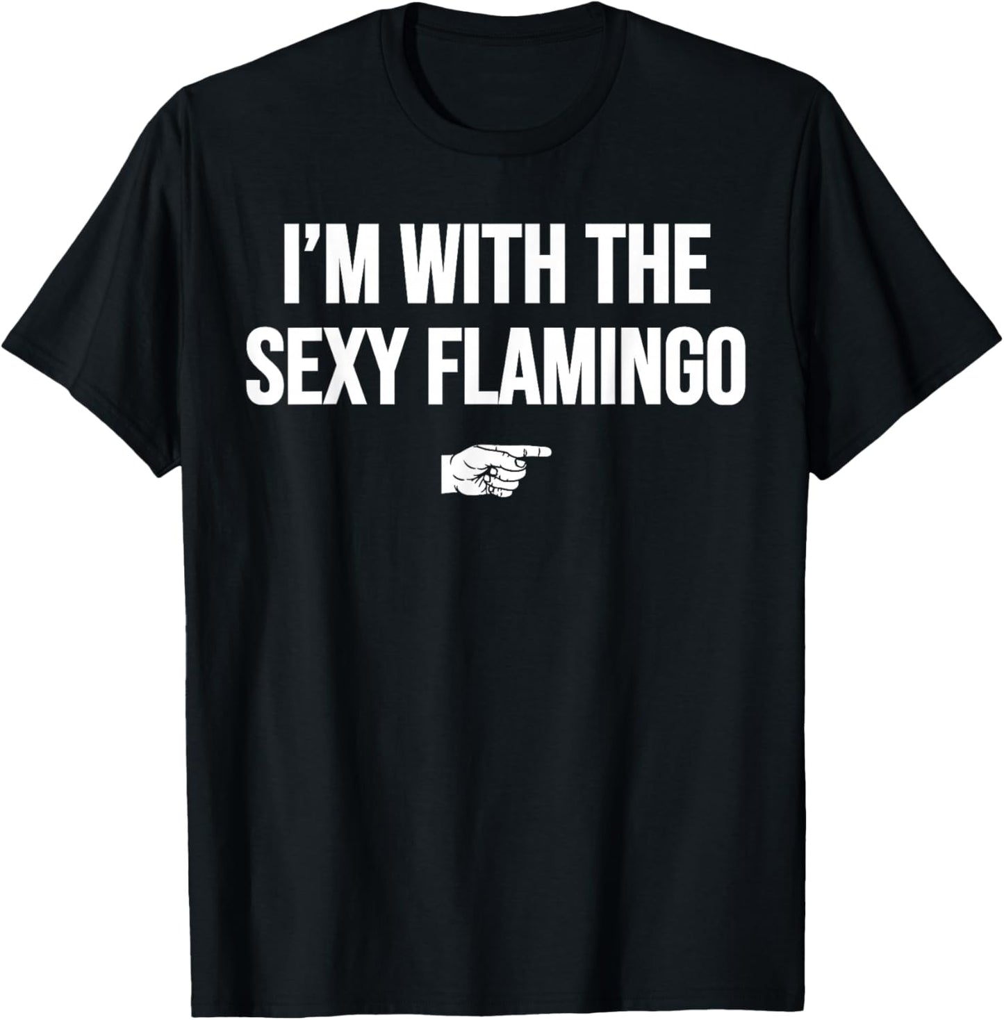 I'm With The Sexy Flamingo Halloween Costume Party Matching T-Shirt - T-Shirt | Black