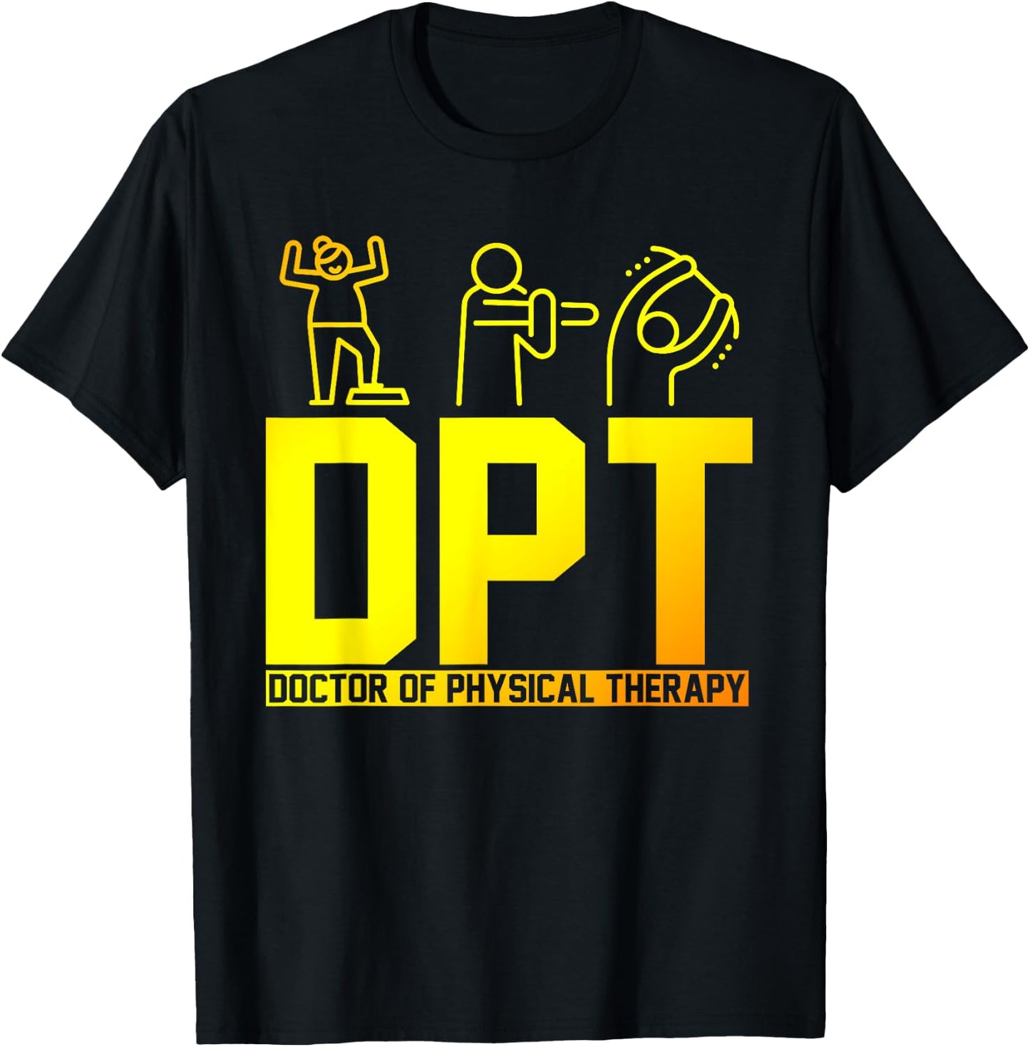 DPT Doctor Of Physical Therapy PTA Gift Physical Therapy T-Shirt - T-Shirt | Black