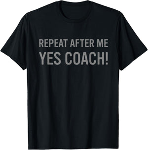Funny Sports Coach Saying T-Shirt - T-Shirt | Black
