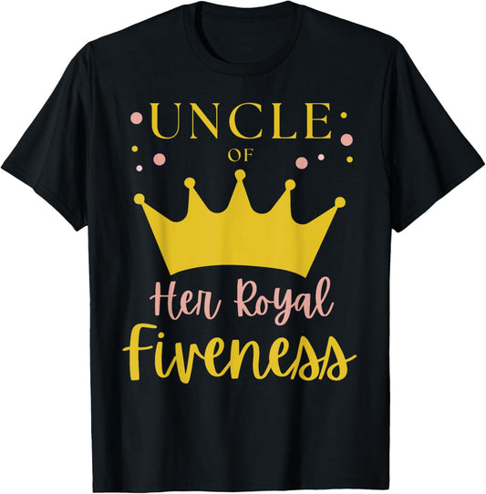 Uncle 5th Birthday Her Royal Fiveness Princess Matching T-Shirt - T-Shirt | Black