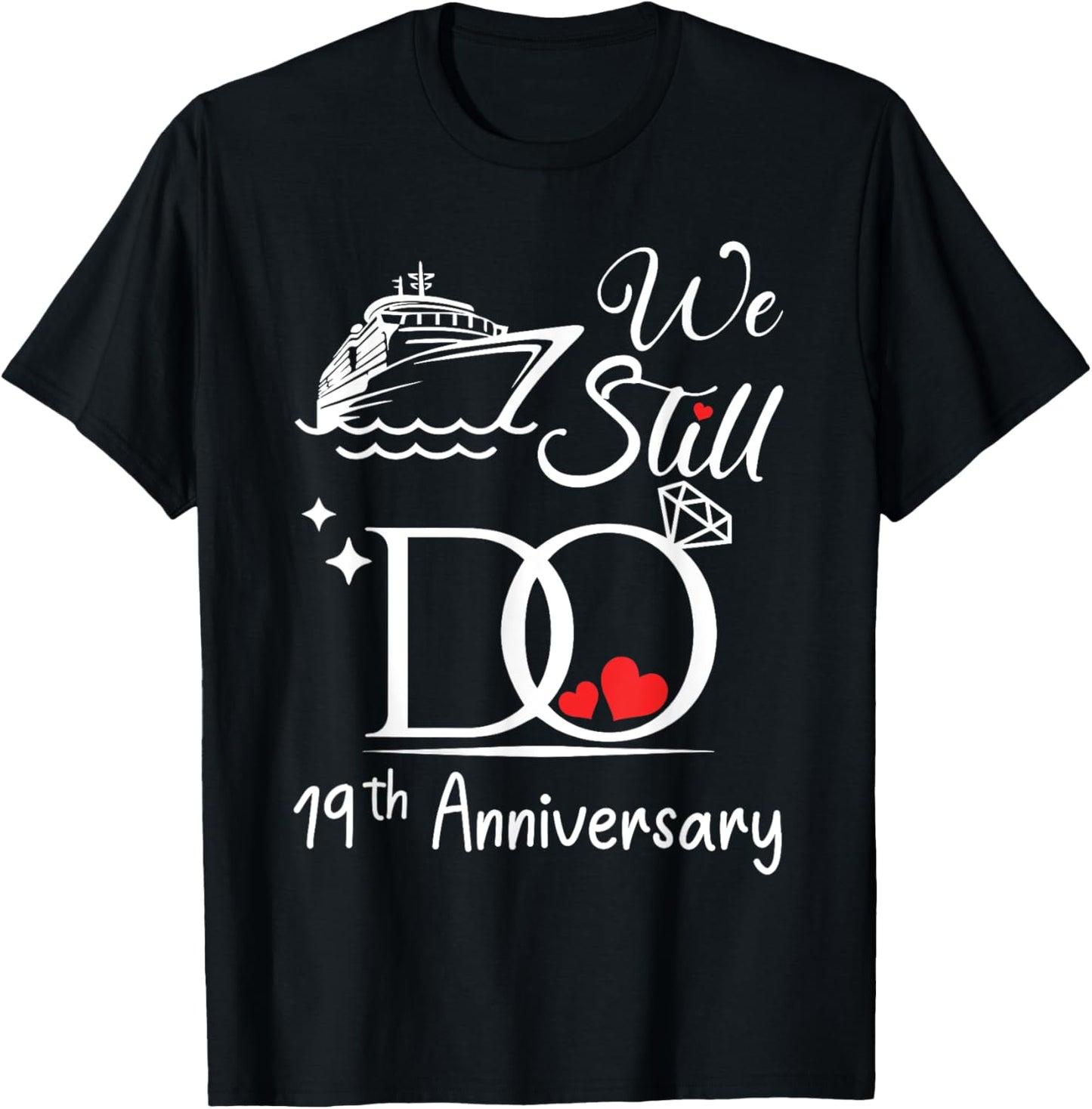 We Still Do 19th Marriage Wedding Anniversary Cruise Couple T-Shirt - T-Shirt | Black