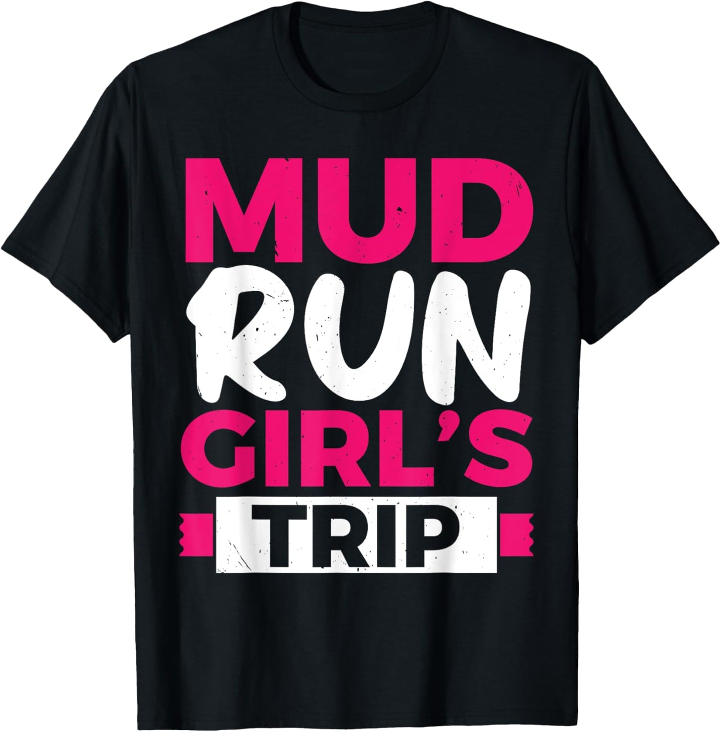 Mud Run Fitness Running Mudder Sprinting Muddy Race T-Shirt - T-Shirt | Black