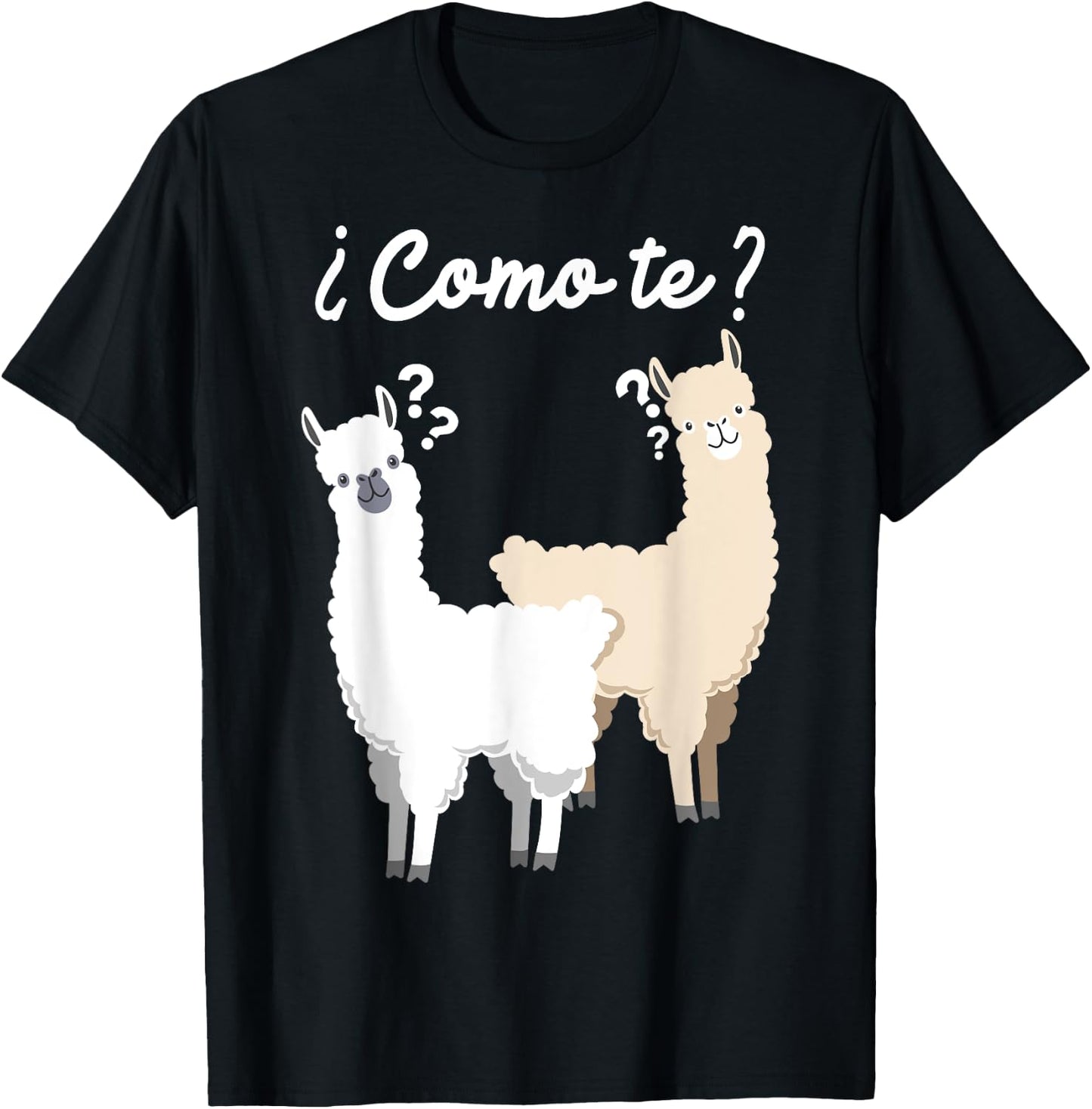 Funny Spanish gift, Como Te Llama, Llama design T-Shirt - T-Shirt | Black