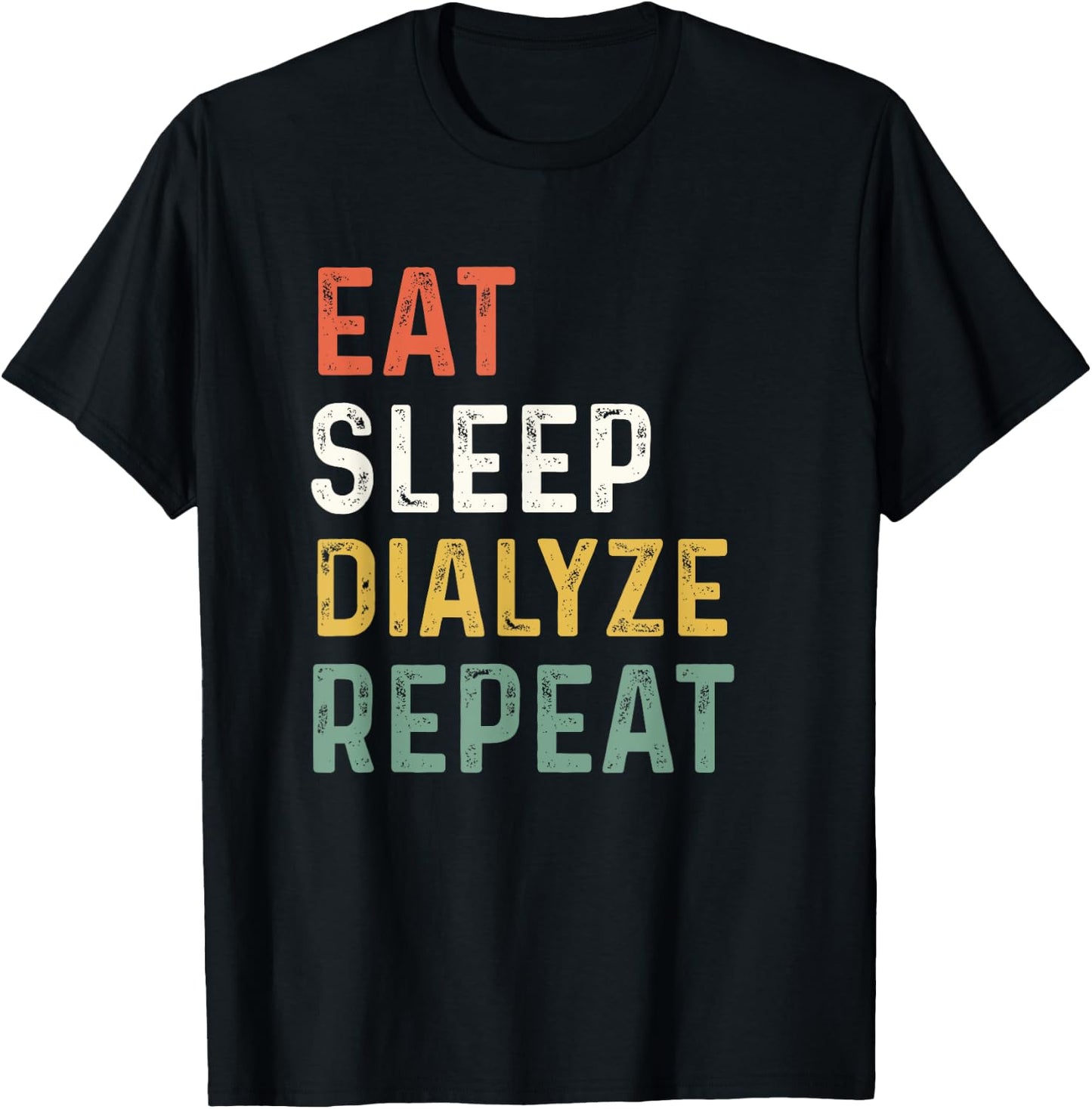 Dialysis Technician Dialyze Kidney Nurse Hemodialysis Team T-Shirt - T-Shirt | Black