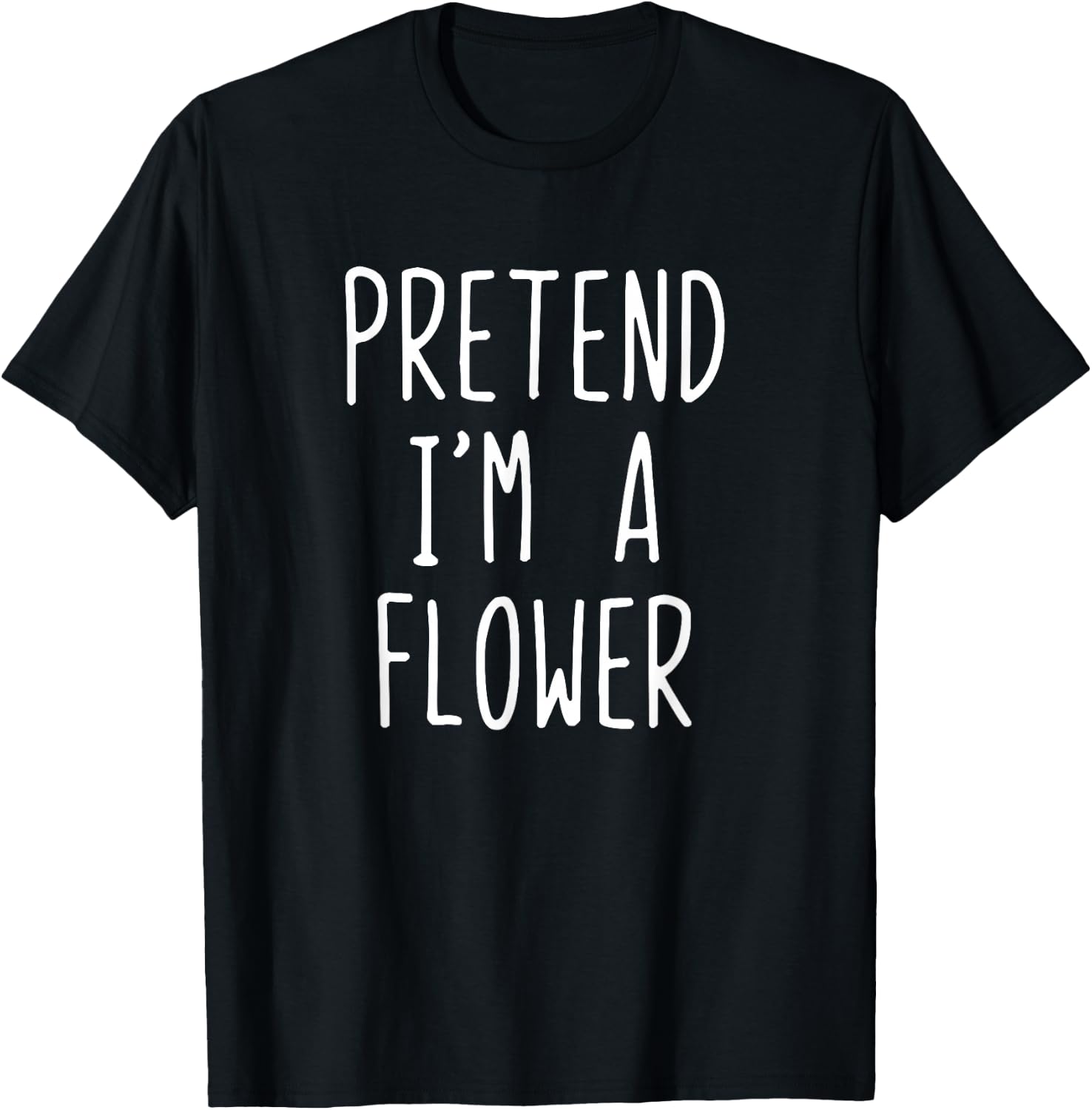 Pretend I'm A Flower Costume Halloween Funny Lazy Adult Kids T-Shirt - T-Shirt | Black
