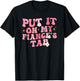 Put it on my Fiance's Tab Adult Girlfriend Life T-Shirt - T-Shirt | Black
