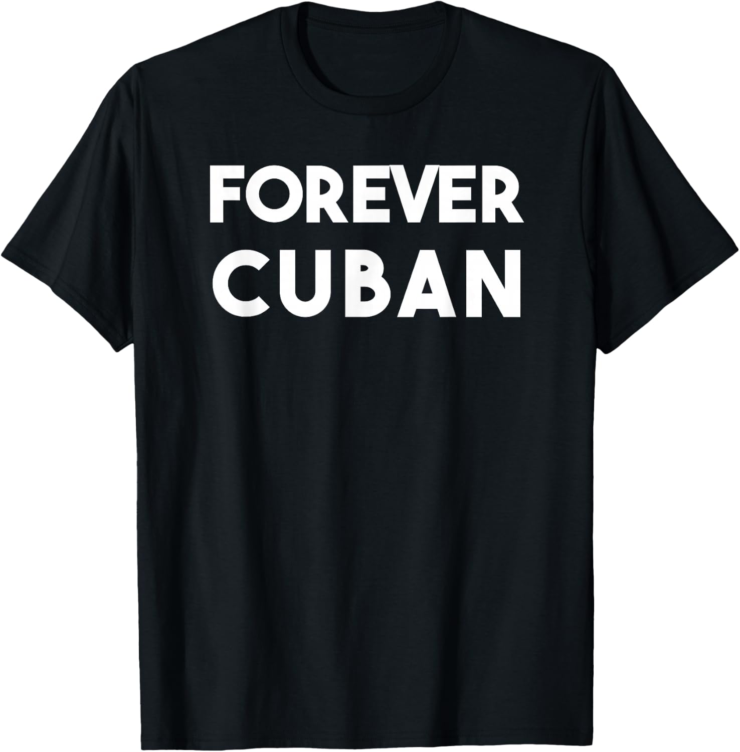 Cuban Pride Forever Cuban Funny Nostalgic T-Shirt - T-Shirt | Black