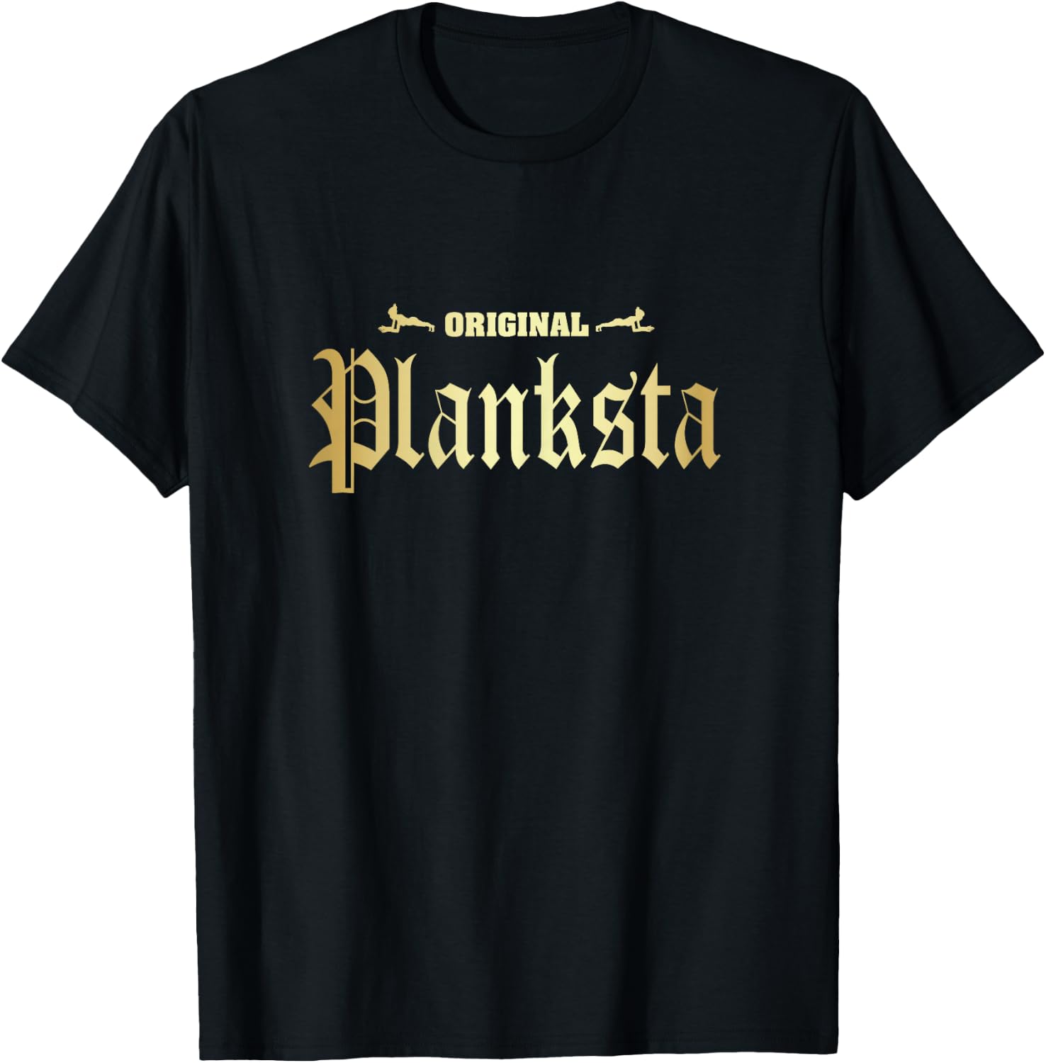 Original Planksta Planster Funny Planks Pilates Workout T-Shirt - T-Shirt | Black